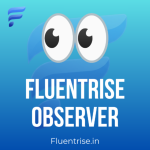 fluentrise observer (monthly)